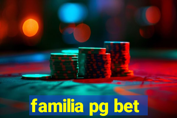 familia pg bet